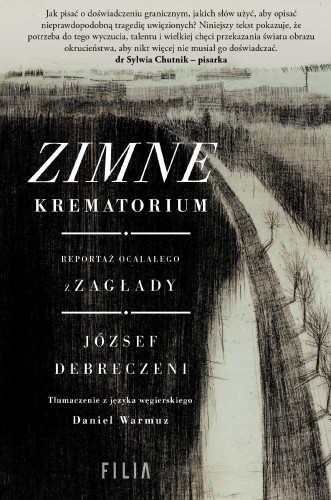 Przejdź do produktu ZIMNE KREMATORIUM. REPORTAŻ OCALAŁEGO Z ZAGŁADY