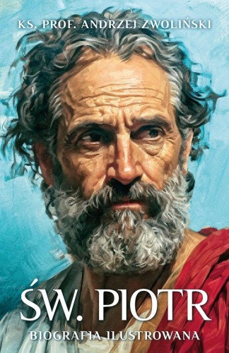 Przejdź do produktu ŚW. PIOTR. BIOGRAFIA ILUSTROWANA