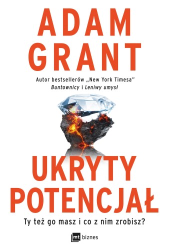 Przejdź do produktu UKRYTY POTENCJAŁ. TY TEŻ GO MASZ I CO Z NIM...