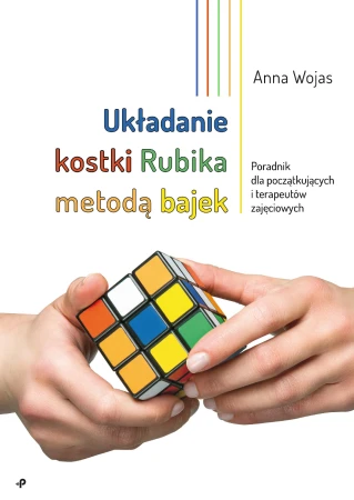 Układanie kostki Rubika metodą bajek. Poradnik...
