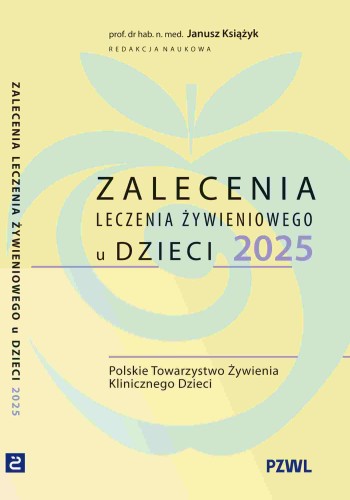 Przejdź do produktu ZALECENIA LECZENIA ŻYWIENIOWEGO U DZIECI 2025