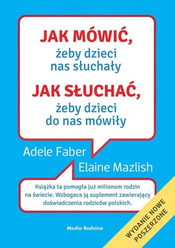 Przejdź do produktu JAK MÓWIĆ ŻEBY DZIECI NAS SŁUCHAŁY
