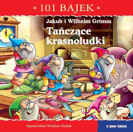 Tańczące krasnoludki. 101 bajek, Wiesław Drabik