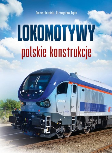 Przejdź do produktu LOKOMOTYWY. POLSKIE KONSTRUKCJE
