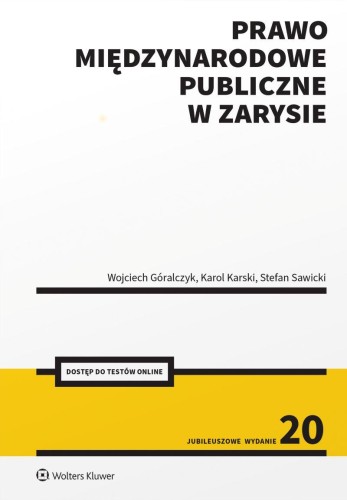 Przejdź do produktu PRAWO MIĘDZYNARODOWE PUBLICZNE W ZARYSIE +...