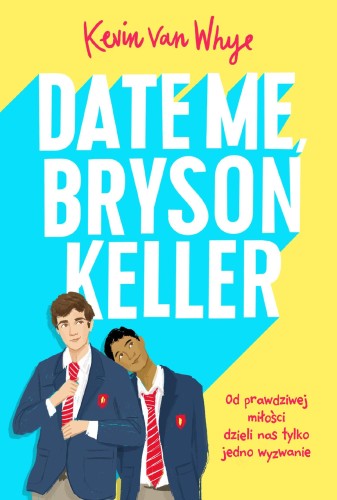 Przejdź do produktu DATE ME, BRYSON KELLER, KEVIN VAN WHYE