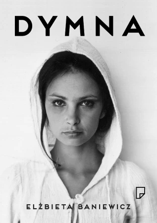 Dymna wyd. 3, Elżbieta Baniewicz