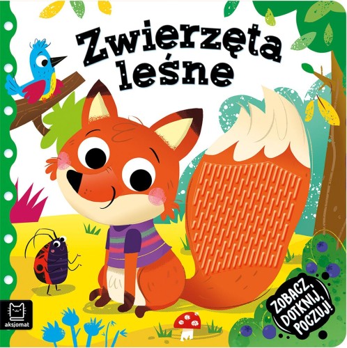Przejdź do produktu ZWIERZĘTA LEŚNE. ZOBACZ, DOTKNIJ, POCZUJ!...