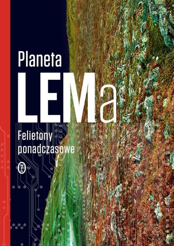 Przejdź do produktu PLANETA LEMA. FELIETONY PONADCZASOWE