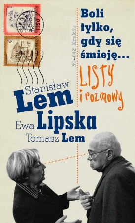 Boli tylko, gdy się śmieję.... Listy i rozmowy...