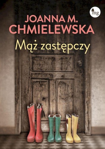 Przejdź do produktu MĄŻ ZASTĘPCZY, JOANNA M. CHMIELEWSKA