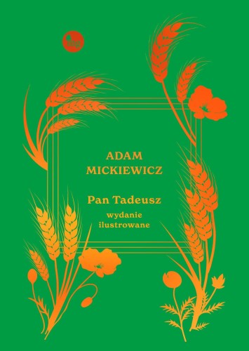 Przejdź do produktu PAN TADEUSZ WYD. ILUSTROWANE, ADAM MICKIEWICZ