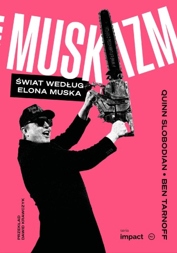 Przejdź do produktu MUSKIZM. ŚWIAT WEDŁUG ELONA MUSKA