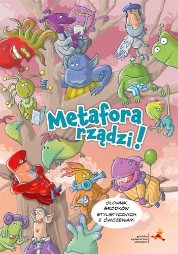 Przejdź do produktu METAFORA RZĄDZI! SŁOWNIK ŚRODKÓW...