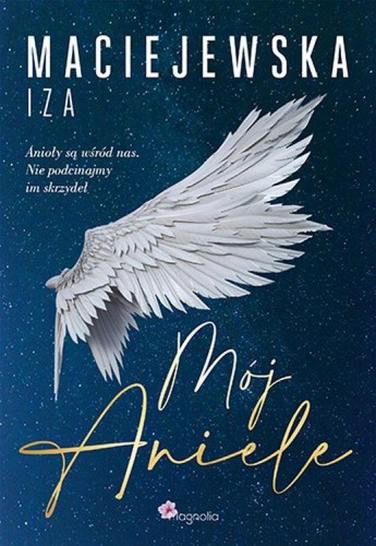 Przejdź do produktu MÓJ ANIELE, IZA MACIEJEWSKA