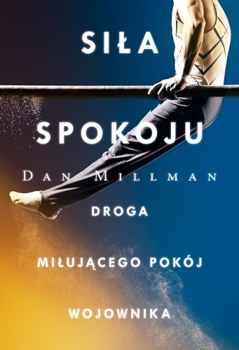 Przejdź do produktu SIŁA SPOKOJU. DROGA MIŁUJĄCEGO POKÓJ WOJOWNIKA