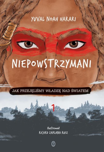 Przejdź do produktu NIEPOWSTRZYMANI. JAK PRZEJĘLIŚMY WŁADZĘ NAD...