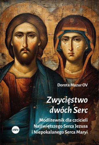 Przejdź do produktu ZWYCIĘSTWO DWÓCH SERC. MODLITEWNIK DLA...