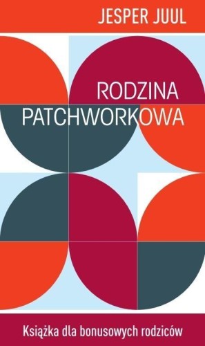 Przejdź do produktu RODZINA PATCHWORKOWA, JESPER JUUL