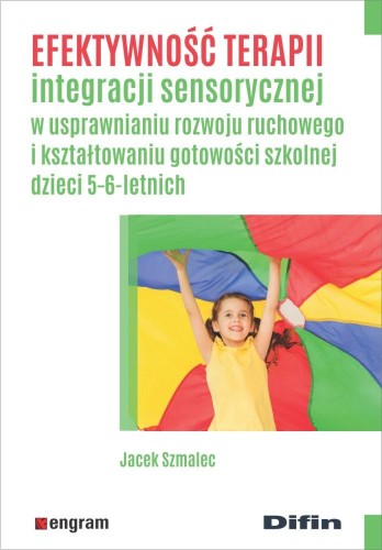 Przejdź do produktu EFEKTYWNOŚĆ TERAPII INTEGRACJI SENSORYCZNEJ W...
