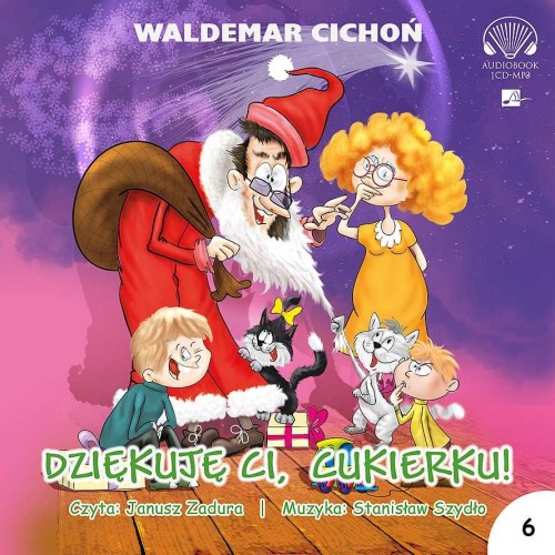 Przejdź do produktu CD MP3 DZIĘKUJĘ, CI CUKIERKU!, WALDEMAR CICHOŃ