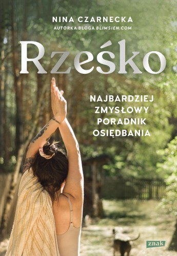 Przejdź do produktu RZEŚKO. NAJBARDZIEJ ZMYSŁOWY PORADNIK OSIĘDBANIA