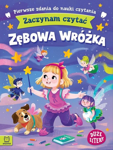 Przejdź do produktu ZĘBOWA WRÓŻKA. ZACZYNAM CZYTAĆ. DUŻE LITERY....