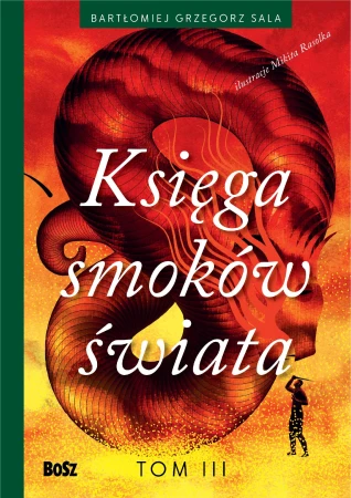 Księga smoków świata. Tom 3, Bartłomiej Sala