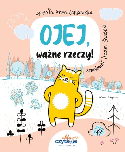 Przejdź do produktu OJEJ, WAŻNE RZECZY!, ANNA JANKOWSKA