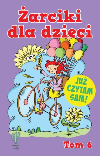 Przejdź do produktu ŻARCIKI DLA DZIECI. TOM 6, OPRACOWANIE ZBIOROWE