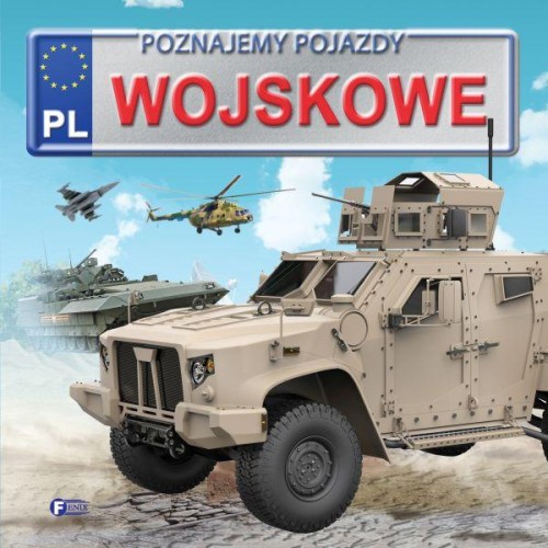 Przejdź do produktu POJAZDY WOJSKOWE. POZNAJEMY POJAZDY