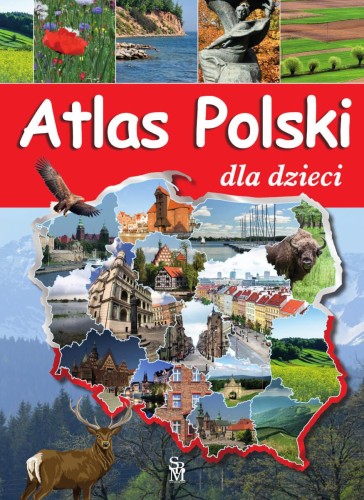 Przejdź do produktu ATLAS POLSKI DLA DZIECI, KAROLINA WOLSZCZAK