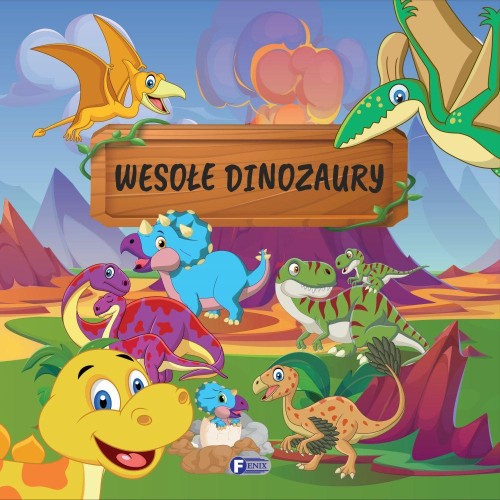 Przejdź do produktu WESOŁE DINOZAURY, OPRACOWANIE ZBIOROWE