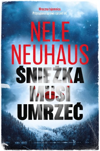 Przejdź do produktu ŚNIEŻKA MUSI UMRZEĆ, NELE NEUHAUS