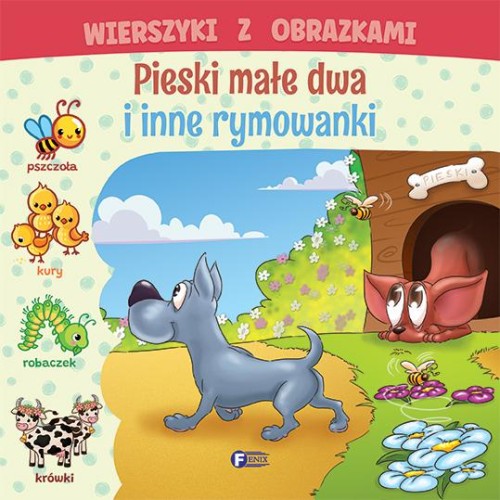 Przejdź do produktu PIESKI MAŁE DWA I INNE RYMOWANKI. WIERSZYKI Z...
