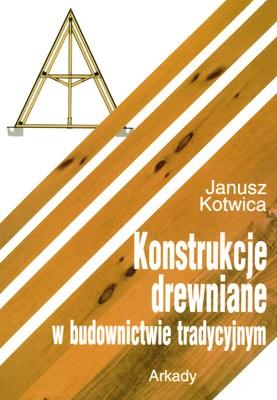 Przejdź do produktu KONSTRUKCJE DREWNIANE W BUDOWNICTWIE TRADYCYJNYM