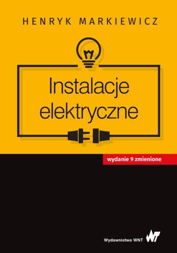 Przejdź do produktu INSTALACJE ELEKTRYCZNE, HENRYK MARKIEWICZ