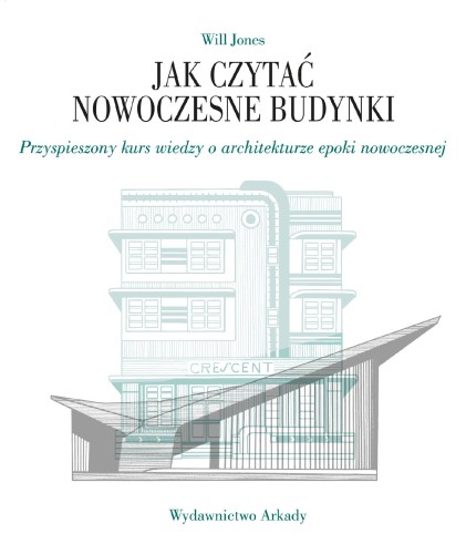 Przejdź do produktu JAK CZYTAĆ NOWOCZESNE BUDYNKI. PRZYSPIESZONY...