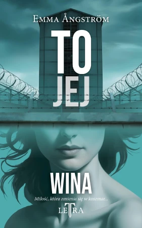 To jej wina. To jej. Tom 1, Emma Ångström