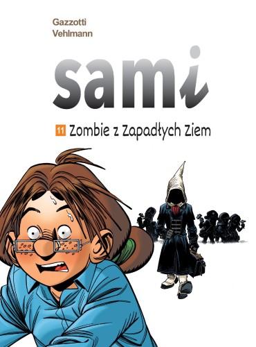 Przejdź do produktu ZOMBIE Z ZAPADŁYCH ZIEM. SAMI. TOM 11