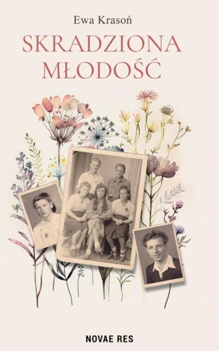 Przejdź do produktu SKRADZIONA MŁODOŚĆ, EWA KRASON