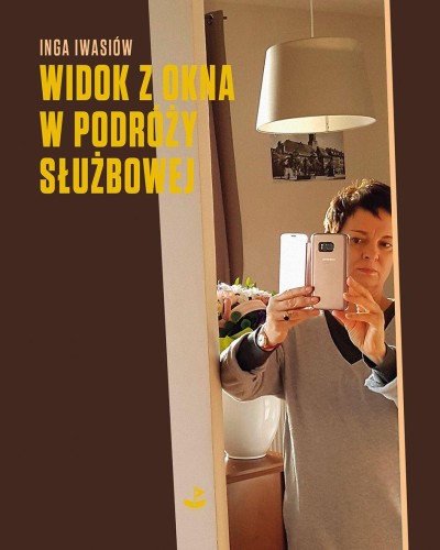 Przejdź do produktu WIDOK Z OKNA W PODRÓŻY SŁUŻBOWEJ, INGA IWASIÓW