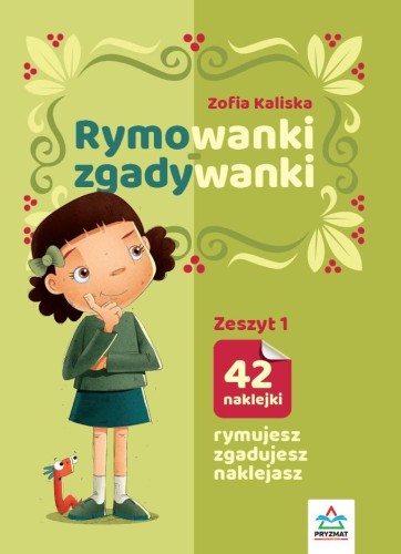 Przejdź do produktu RYMOWANKI - ZGADYWANKI. ZESZYT 1, ZOFIA KALISKA