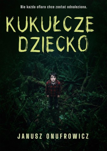 Przejdź do produktu KUKUŁCZE DZIECKO, JANUSZ ONUFROWICZ