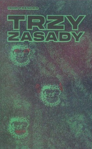 Przejdź do produktu TRZY ZASADY, IGOR FRENDER