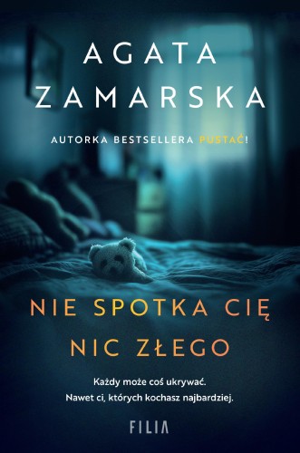 Przejdź do produktu NIE SPOTKA CIĘ NIC ZŁEGO, AGATA ZAMARSKA