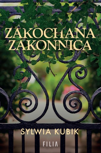 Przejdź do produktu ZAKOCHANA ZAKONNICA WYD. 2, SYLWIA KUBIK