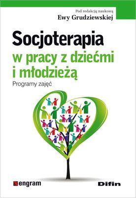 Przejdź do produktu SOCJOTERAPIA W PRACY Z DZIEĆMI I MŁODZIEŻĄ...