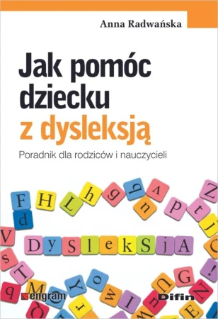 Jak pomóc dziecku z dysleksją poradnik dla...