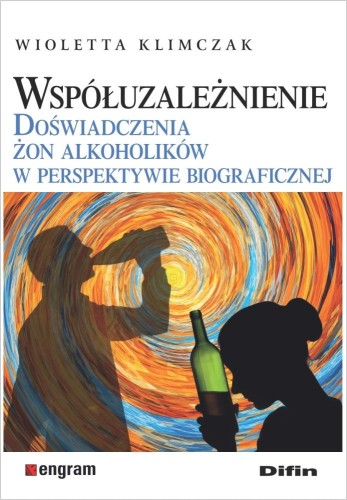 Przejdź do produktu WSPÓŁUZALEŻNIENIE. DOŚWIADCZENIA ŻON...